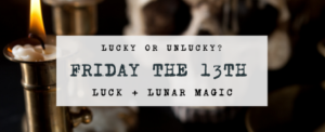 Friday the 13th full moon magic and mindset