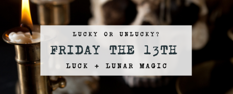 Why Friday the 13th Is a Day of Power, Not Fear